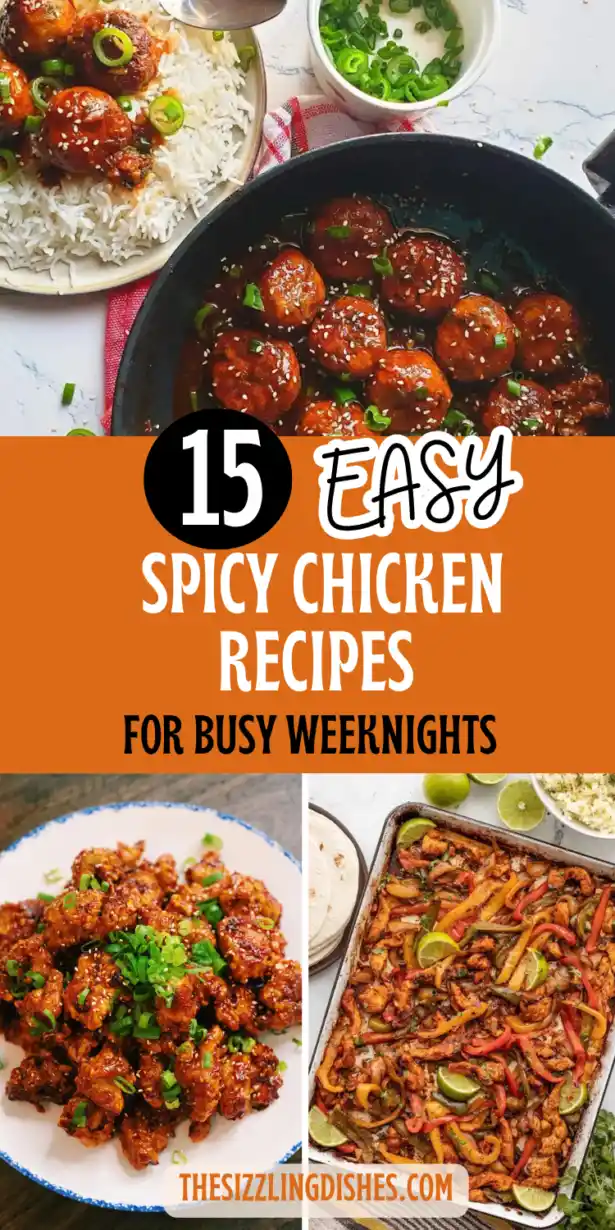 15 Easy Spicy Chicken Recipes for Busy Weeknights