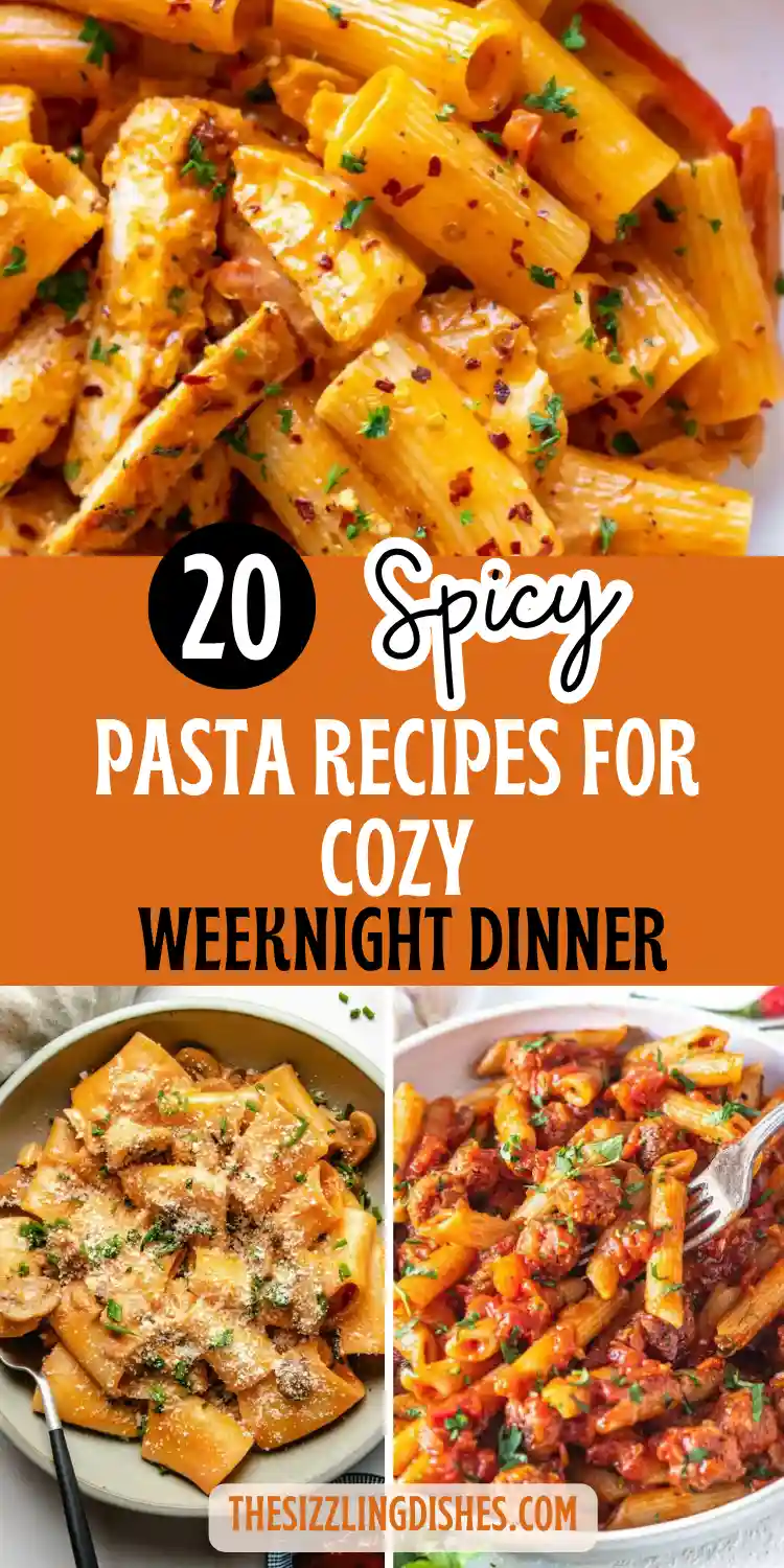 20 Spicy Pasta Recipes for Comfort With a Kick