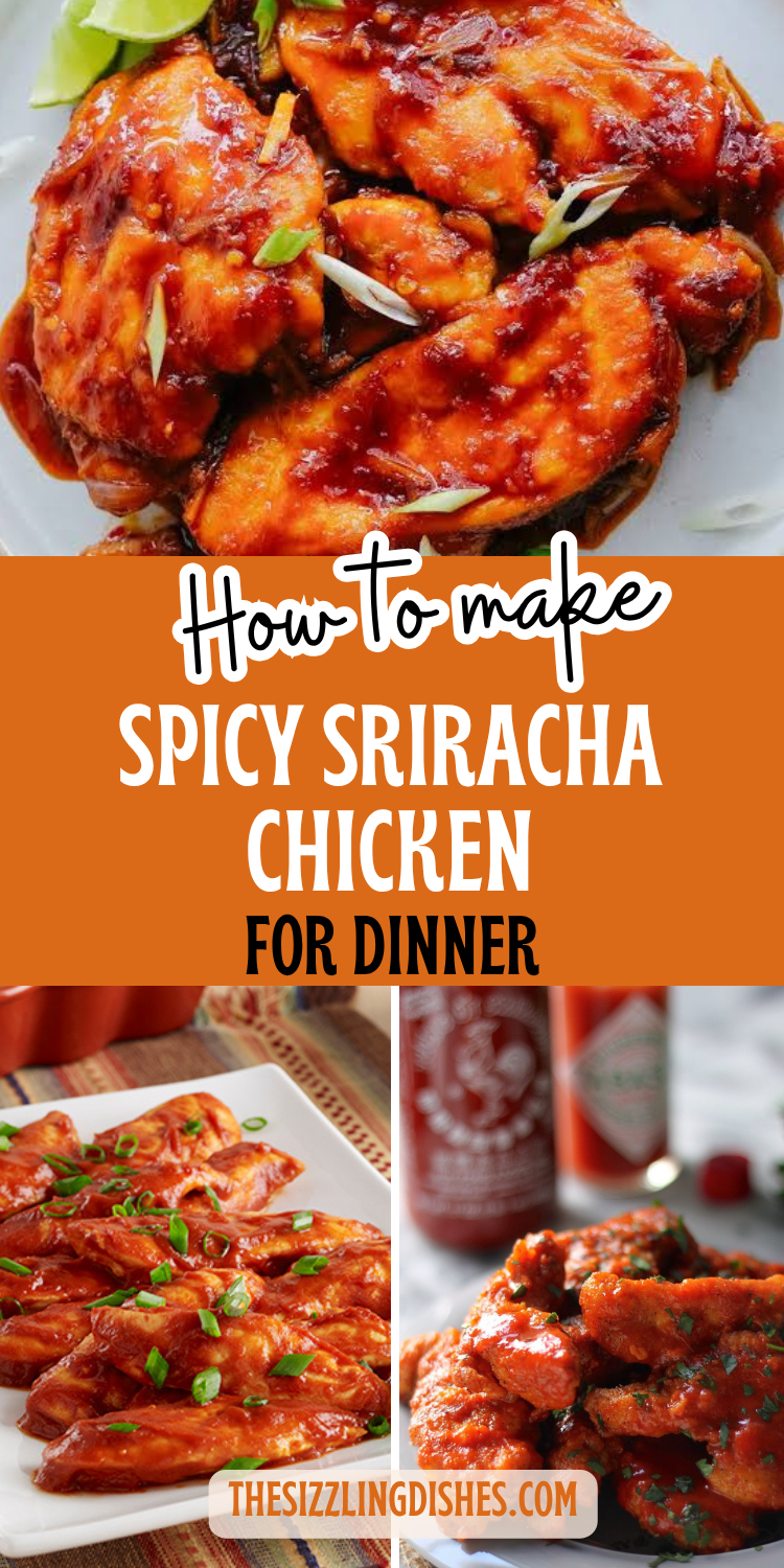 How to Make Spicy Sriracha Chicken for Dinner