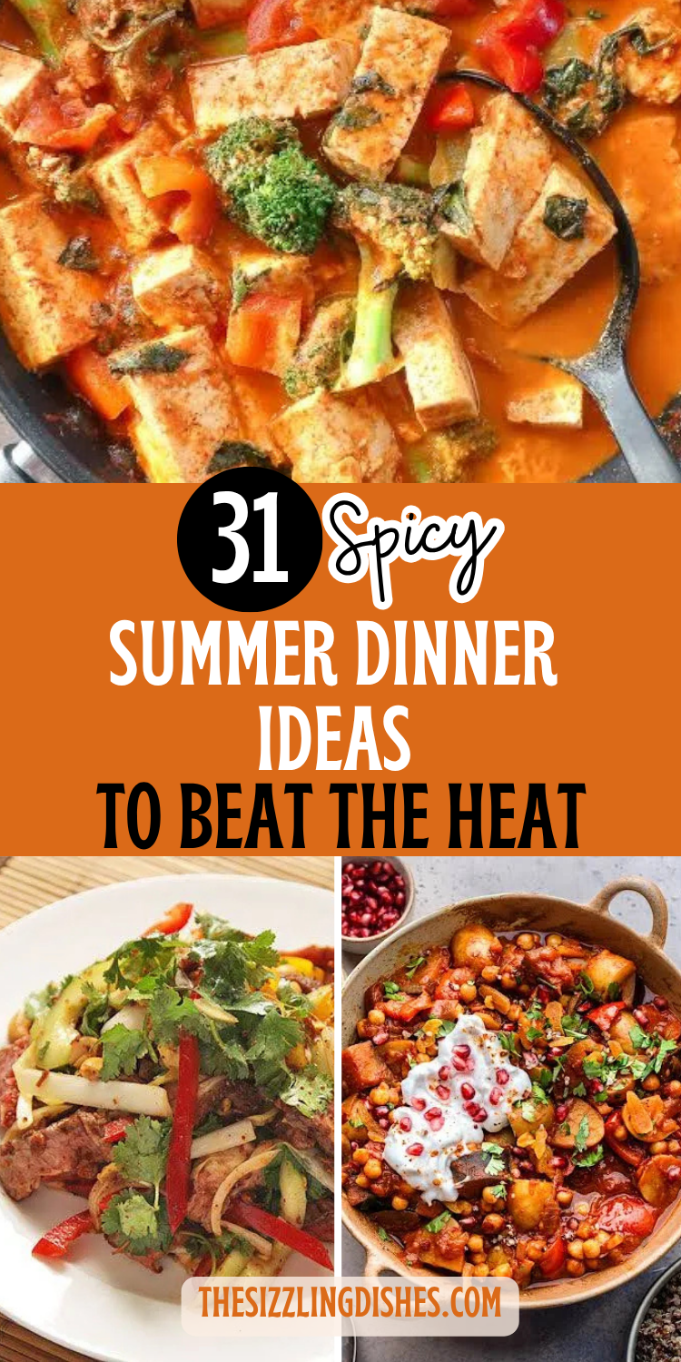 31 Spicy Summer Dinner Ideas to Beat the Heat
