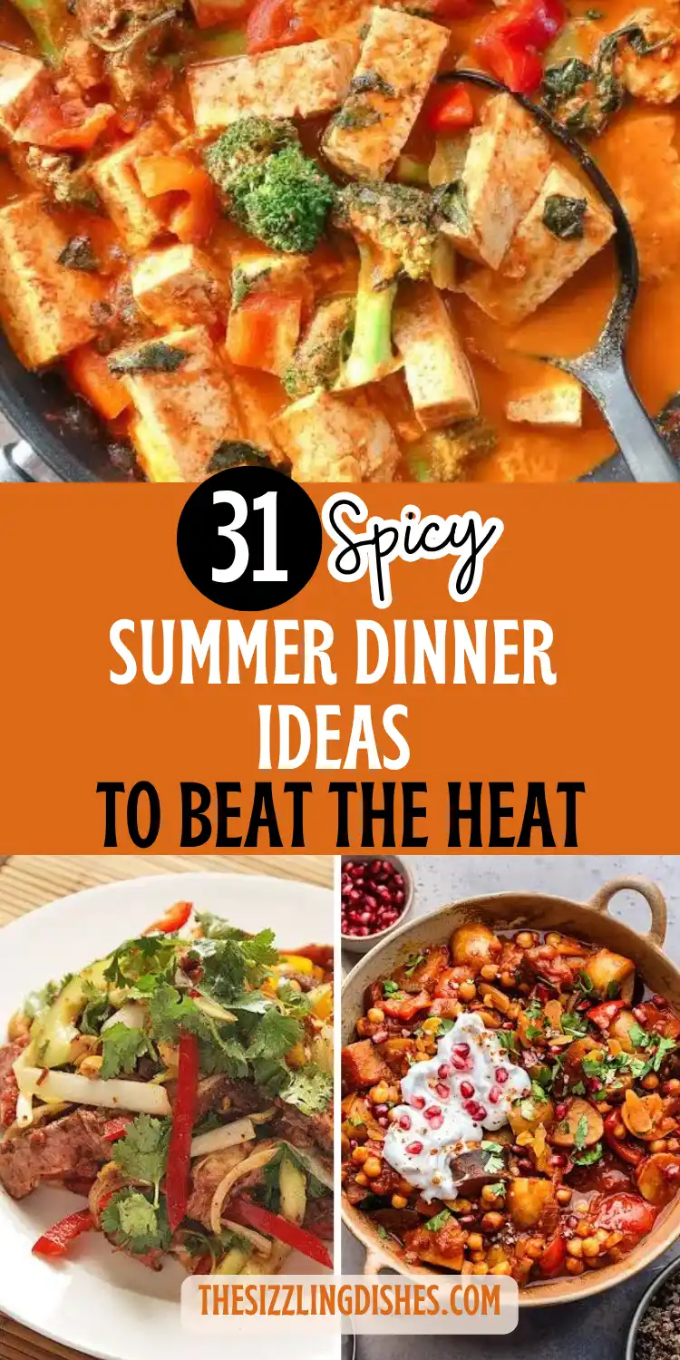 31 Spicy Summer Dinner Ideas to Beat the Heat
